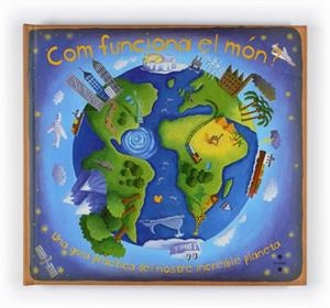COM FUNCIONA EL MON | 9788466125277 | DORION, CHRISTIANE;YOUNG, BEVERLY | Llibreria Drac - Librería de Olot | Comprar libros en catalán y castellano online
