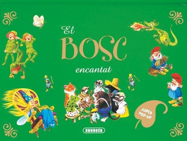 BOSC ENCANTAT, EL | 9788467703450 | WOLF, TOM | Llibreria Drac - Llibreria d'Olot | Comprar llibres en català i castellà online