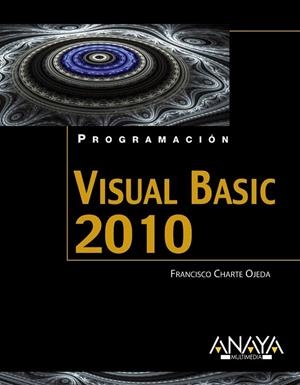 VISUAL BASIC 2010 | 9788441528130 | CHARTE, FRANCISCO | Llibreria Drac - Librería de Olot | Comprar libros en catalán y castellano online