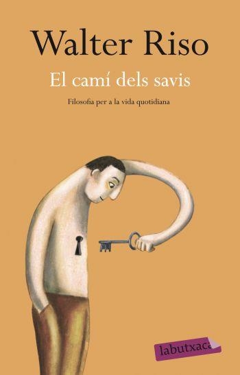 CAMI DELS SAVIS, EL | 9788499301938 | RISO, WALTER | Llibreria Drac - Llibreria d'Olot | Comprar llibres en català i castellà online