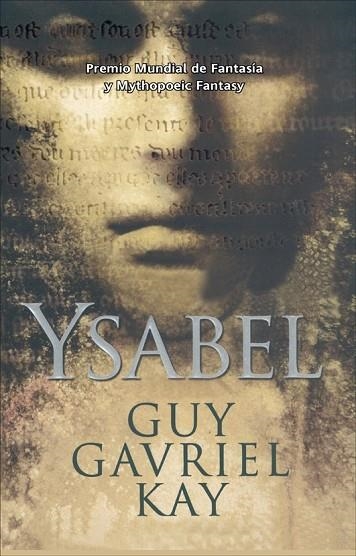 YSABEL | 9788498006322 | GAVRIEL KAY, GUY | Llibreria Drac - Librería de Olot | Comprar libros en catalán y castellano online