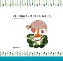PIRATA JACK LLENTIES, EL | 9788424632182 | PRATS, PERE | Llibreria Drac - Llibreria d'Olot | Comprar llibres en català i castellà online