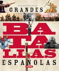 GRANDES BATALLAS DE ESPAÑA | 9788467706901 | VAZQUEZ GARCIA, JUAN; MOLINA FRANCO, LUIS | Llibreria Drac - Librería de Olot | Comprar libros en catalán y castellano online