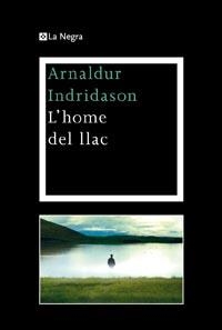 HOME DEL LLAC, L' | 9788482649948 | INDRIDASON, ARNALDUR | Llibreria Drac - Librería de Olot | Comprar libros en catalán y castellano online