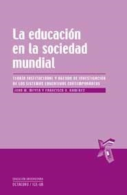 EDUCACION EN LA SOCIEDAD MUNDIAL, LA | 9788499211220 | MEYER, JOHN W. | Llibreria Drac - Librería de Olot | Comprar libros en catalán y castellano online