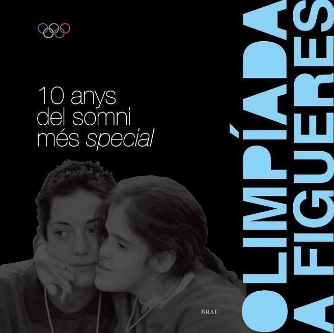 OLIMPIADA FIGUERES 10 ANYS DEL SOMNI MES SPECIAL | 9788496905504 | GUMBAU MASÓ, ALFONS | Llibreria Drac - Llibreria d'Olot | Comprar llibres en català i castellà online