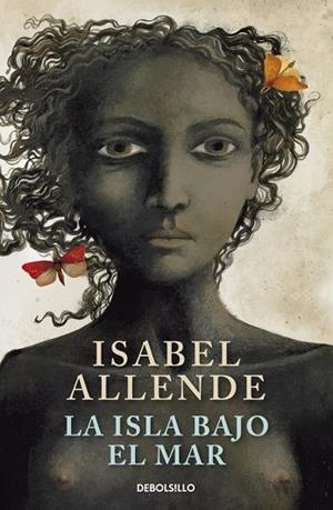 ISLA BAJO EL MAR, LA | 9788499086804 | ALLENDE, ISABEL | Llibreria Drac - Llibreria d'Olot | Comprar llibres en català i castellà online