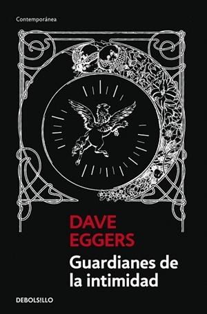 GUARDIANES DE LA INTIMIDAD | 9788499085821 | EGGERS, DAVE | Llibreria Drac - Llibreria d'Olot | Comprar llibres en català i castellà online