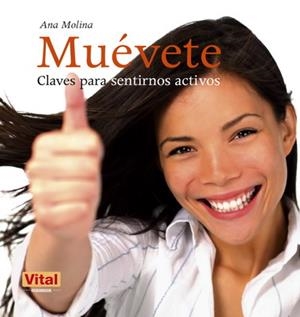 MUEVETE | 9788499170695 | MOLINA, ANA | Llibreria Drac - Llibreria d'Olot | Comprar llibres en català i castellà online