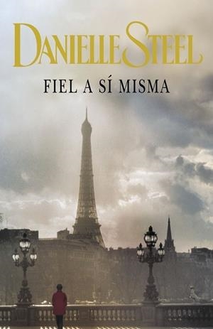 FIEL A SI MISMA | 9788401383090 | STEEL, DANIELLE | Llibreria Drac - Librería de Olot | Comprar libros en catalán y castellano online