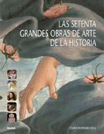 SETENTA GRANDES OBRAS DE ARTE DE LA HISTORIA, LAS | 9788498015188 | DELL, CHRISTOPHER | Llibreria Drac - Librería de Olot | Comprar libros en catalán y castellano online