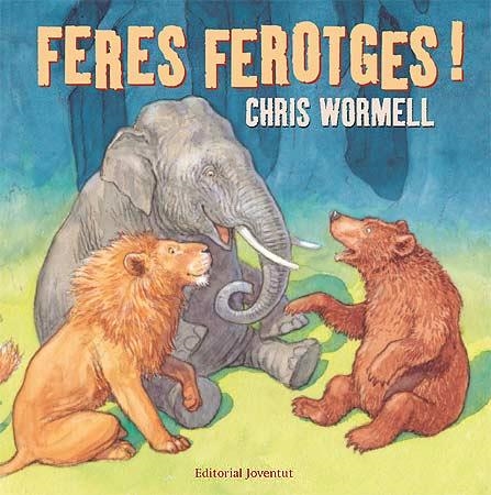 FERES FEROTGES | 9788426137937 | WORMELL, CHRIS | Llibreria Drac - Librería de Olot | Comprar libros en catalán y castellano online