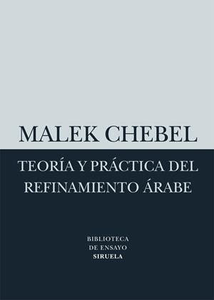 TEORIA Y PRACTICA DEL REFINAMIENTO ARABE | 9788498414523 | CHEBEL, MALEK | Llibreria Drac - Llibreria d'Olot | Comprar llibres en català i castellà online