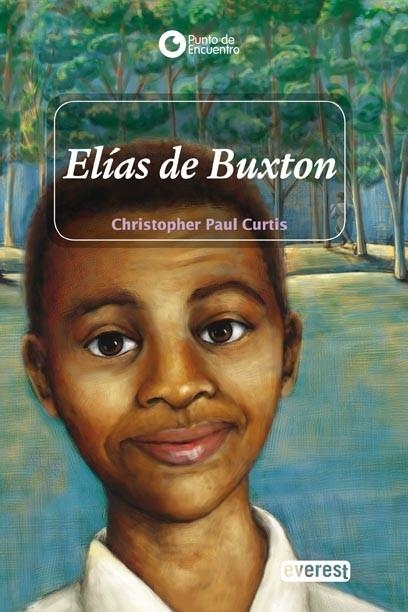 ELIAS DE BUXTON | 9788444141015 | CURTIS, CHRISTOPHER PAUL | Llibreria Drac - Librería de Olot | Comprar libros en catalán y castellano online