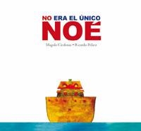NO ERA EL UNICO NOE | 9788478716647 | CARDENAS, MAGOLO | Llibreria Drac - Librería de Olot | Comprar libros en catalán y castellano online