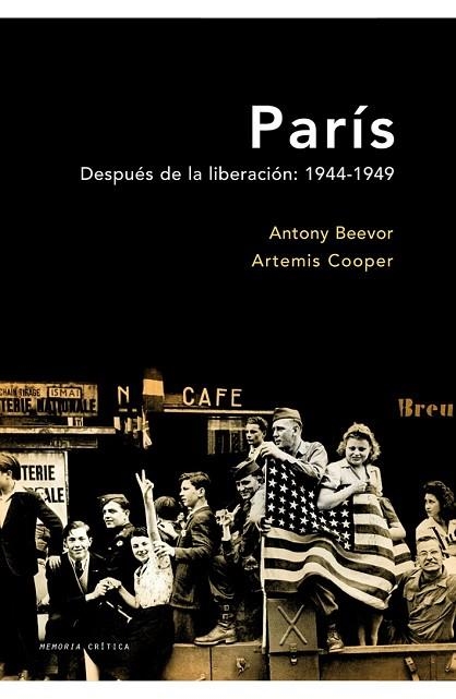 PARÍS DESPUÉS DE LA LIBERACIÓN 1944-1949 | 9788498921182 | BEEVOR, ANTONY / COOPER, ARTEMIS | Llibreria Drac - Llibreria d'Olot | Comprar llibres en català i castellà online