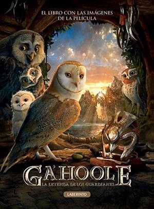 GA'HOOLE. LA LEYENDA DE LOS GUARDIANES (LIBRO DE LA PELICULA | 9788484834939 | AA.VV. | Llibreria Drac - Librería de Olot | Comprar libros en catalán y castellano online