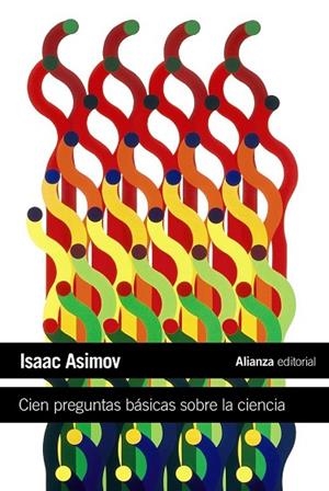 CIEN PREGUNTAS BASICAS SOBRE LA CIENCIA | 9788420664224 | ASIMOV, ISAAC | Llibreria Drac - Llibreria d'Olot | Comprar llibres en català i castellà online