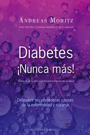DIABETES NUNCA MAS | 9788497775441 | MORITZ, ANDREAS | Llibreria Drac - Librería de Olot | Comprar libros en catalán y castellano online
