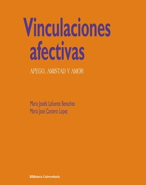 VINCULACIONES AFECTIVAS | 9788436824179 | LAFUENTE, MARIA JOSEFA; CANTERO, MARIA JOSE | Llibreria Drac - Librería de Olot | Comprar libros en catalán y castellano online