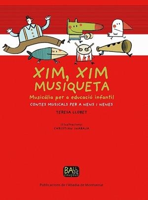 XIM, XIM MUSIQUETA | 9788498831542 | LLOBET, TERESA | Llibreria Drac - Librería de Olot | Comprar libros en catalán y castellano online