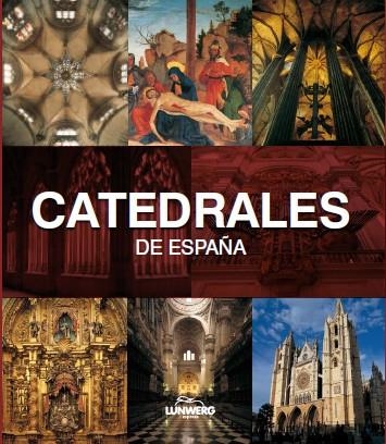 CATEDRALES DE ESPAÑA | 9788497856720 | VV.AA. | Llibreria Drac - Librería de Olot | Comprar libros en catalán y castellano online
