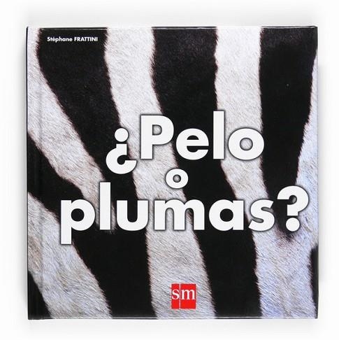 PELO O PLUMAS | 9788467533996 | FRATTINI, STEPHANE | Llibreria Drac - Librería de Olot | Comprar libros en catalán y castellano online