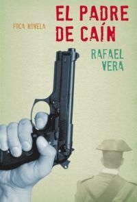 PADRE DE CAIN, EL | 9788496797277 | VERA, RAFAEL | Llibreria Drac - Librería de Olot | Comprar libros en catalán y castellano online