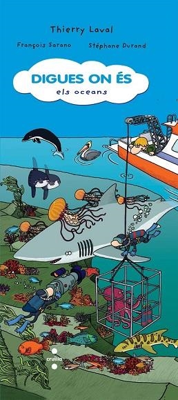 DIGUES ON ES. ELS OCEANS | 9788466126458 | LAVAL, THIERRY | Llibreria Drac - Librería de Olot | Comprar libros en catalán y castellano online