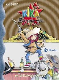 KIKA SUPERBRUJA EN EL SALVAJE OESTE | 9788421694527 | KNISTER | Llibreria Drac - Librería de Olot | Comprar libros en catalán y castellano online