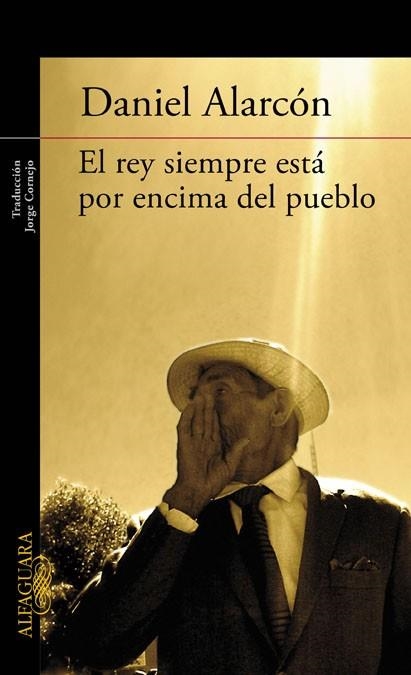 REY SIEMPRE ESTA POR ENCIMA DEL PUEBLO, EL | 9788420406121 | ALARCON, DANIEL | Llibreria Drac - Llibreria d'Olot | Comprar llibres en català i castellà online