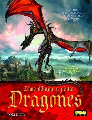 COMO DIBUJAR Y PINTAR DRAGONES | 9788467902198 | KIDD,TOM | Llibreria Drac - Librería de Olot | Comprar libros en catalán y castellano online