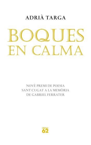 BOQUES EN CALMA | 9788429767155 | TARGA, ADRIA | Llibreria Drac - Librería de Olot | Comprar libros en catalán y castellano online