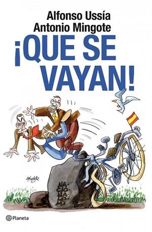 QUE SE VAYAN | 9788408094586 | USSIA, ALFONSO;MINGOTE, ANTONIO | Llibreria Drac - Librería de Olot | Comprar libros en catalán y castellano online