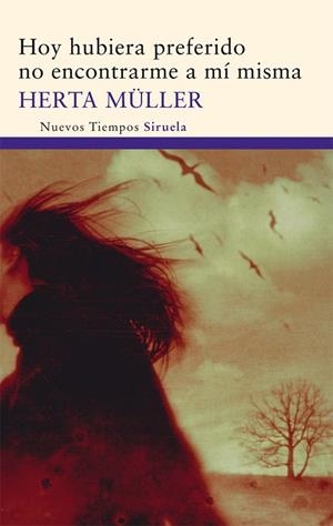 HOY HUBIERA PREFERIDO NO ENCONTRARME A MI MISMA | 9788498414615 | MULLER, HERTA | Llibreria Drac - Librería de Olot | Comprar libros en catalán y castellano online