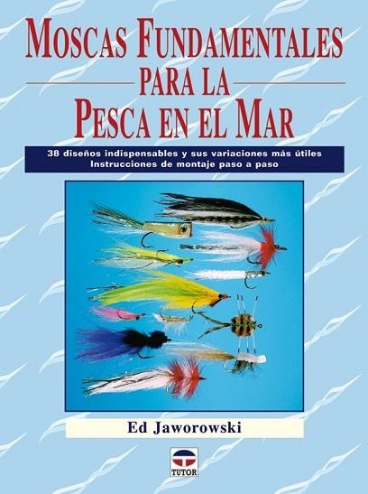 MOSCAS FUNDAMENTALES PARA LA PESCA EN EL MAR | 9788479027674 | AA.VV | Llibreria Drac - Llibreria d'Olot | Comprar llibres en català i castellà online