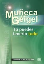 TU PUEDES TENERLO TODO | 9788489897663 | GEIGEL, MUÑECA | Llibreria Drac - Librería de Olot | Comprar libros en catalán y castellano online