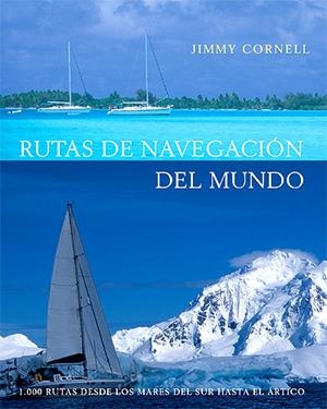 RUTAS DE NAVEGACIÓN DEL MUNDO | 9788426137531 | CORNELL, JIMMY | Llibreria Drac - Librería de Olot | Comprar libros en catalán y castellano online
