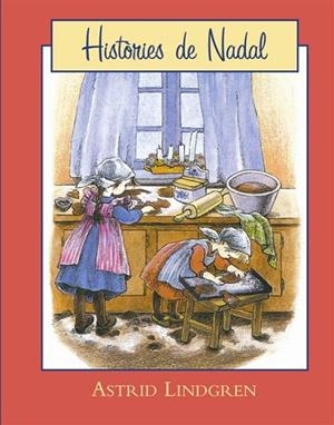 HISTORIES DE NADAL | 9788493817527 | LINDGREN, ASTRID | Llibreria Drac - Librería de Olot | Comprar libros en catalán y castellano online