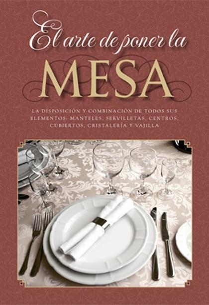 ARTE DE PONER LA MESA, EL | 9788415003014 | AA.VV. | Llibreria Drac - Librería de Olot | Comprar libros en catalán y castellano online