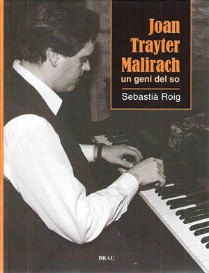 JOAN TRAYTER, UN GENI DEL SO | 9788496905252 | ROIG CASAMITJANA, SEBASTIÀ | Llibreria Drac - Llibreria d'Olot | Comprar llibres en català i castellà online