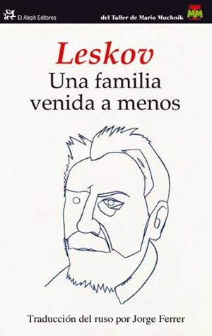 UNA FAMILIA VENIDA A MENOS | 9788476699577 | LESKOV, NIKOLAI | Llibreria Drac - Librería de Olot | Comprar libros en catalán y castellano online