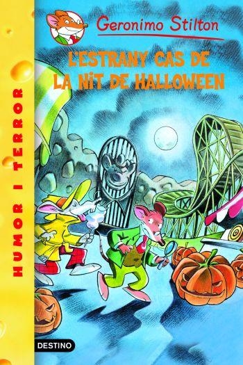 ESTRANY CAS DE LA NIT DE HALLOWEEN, L' ( GERONIMO STILTON 29 ) | 9788492671861 | STILTON, GERONIMO | Llibreria Drac - Librería de Olot | Comprar libros en catalán y castellano online