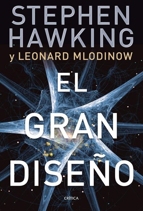 GRAN DISEÑO, EL | 9788498921724 | HAWKING,STEPHEN; MLODINOW, LEONARD | Llibreria Drac - Librería de Olot | Comprar libros en catalán y castellano online