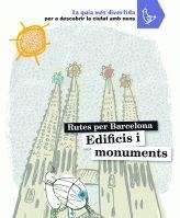 EDIFICIS I MONUMENTS. RUTES PER BARCELONA | 9788424633837 | AA.VV. | Llibreria Drac - Librería de Olot | Comprar libros en catalán y castellano online