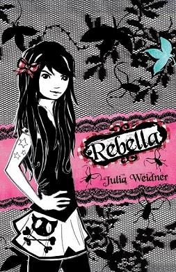 REBELLA | 9788484416968 | WEIDNER, JULIA | Llibreria Drac - Llibreria d'Olot | Comprar llibres en català i castellà online