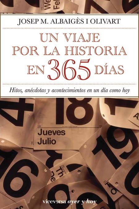 VIAJE POR LA HISTORIA EN 365 DIAS, UN | 9788492819430 | ALBAIGES, JOSEP M. | Llibreria Drac - Librería de Olot | Comprar libros en catalán y castellano online