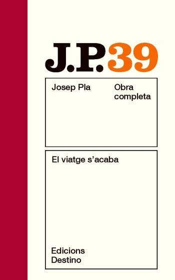 VIATGE S'ACABA, EL | 9788497101790 | PLA, JOSEP | Llibreria Drac - Llibreria d'Olot | Comprar llibres en català i castellà online