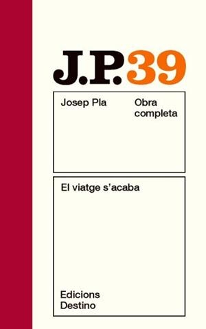 VIATGE S'ACABA, EL | 9788497101790 | PLA, JOSEP | Llibreria Drac - Llibreria d'Olot | Comprar llibres en català i castellà online