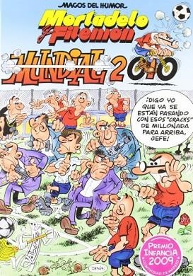MUNDIAL 2010 MUNDIAL 2006 (PACK MORTADELO + MOCHILA) | 9788466646291 | IBAÑEZ, FRANCISCO | Llibreria Drac - Llibreria d'Olot | Comprar llibres en català i castellà online